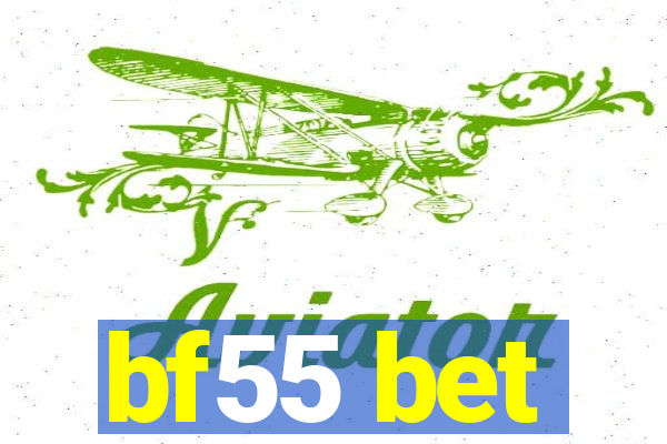 bf55 bet