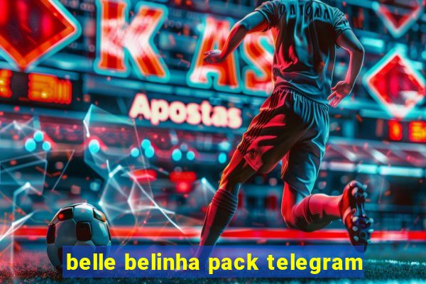 belle belinha pack telegram