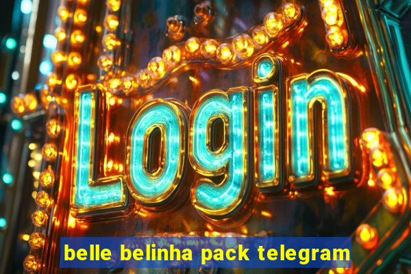 belle belinha pack telegram