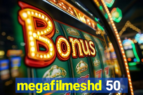 megafilmeshd 50