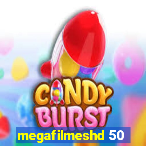 megafilmeshd 50