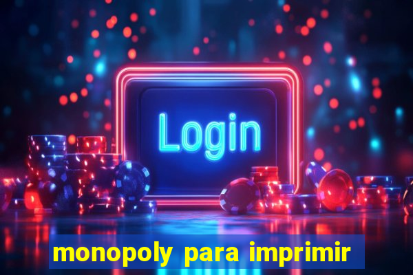 monopoly para imprimir