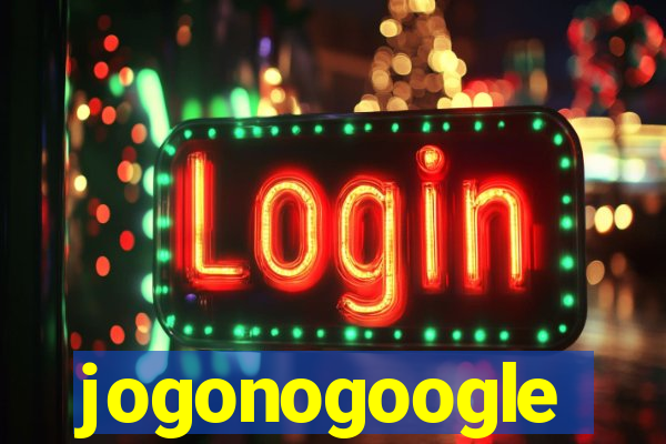 jogonogoogle