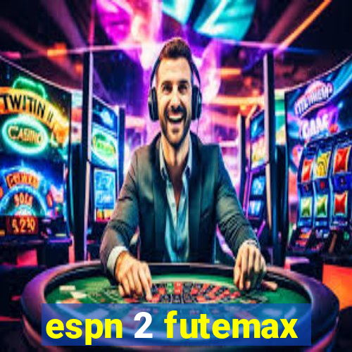 espn 2 futemax