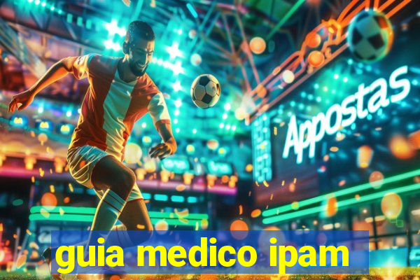 guia medico ipam