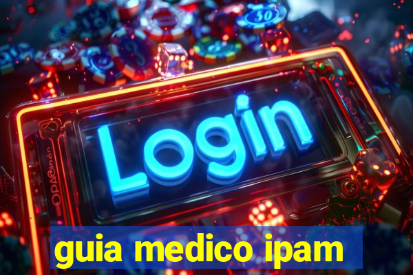 guia medico ipam