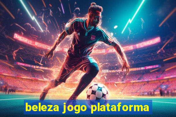 beleza jogo plataforma