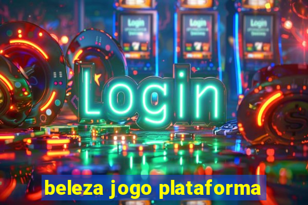 beleza jogo plataforma