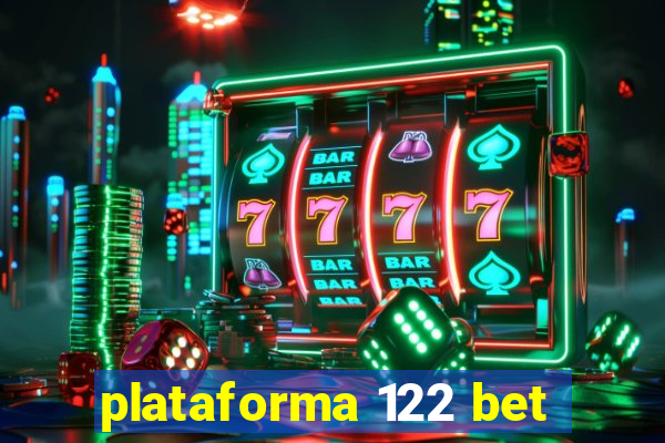 plataforma 122 bet