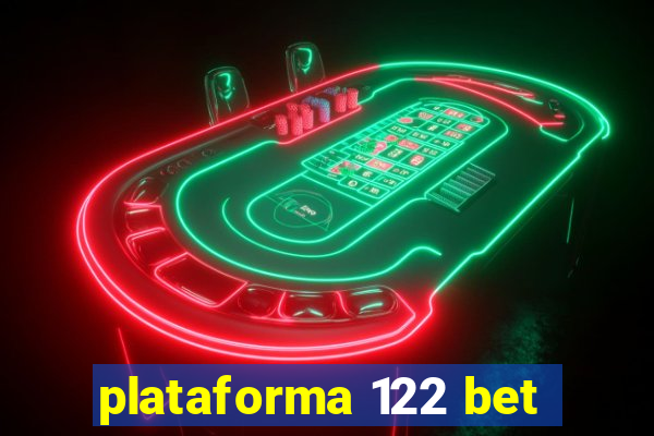 plataforma 122 bet