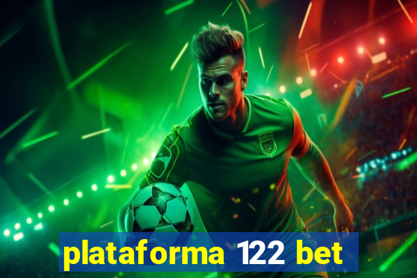 plataforma 122 bet