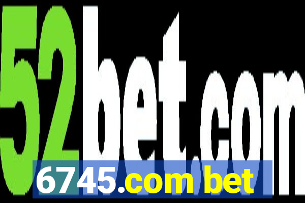 6745.com bet