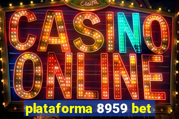 plataforma 8959 bet