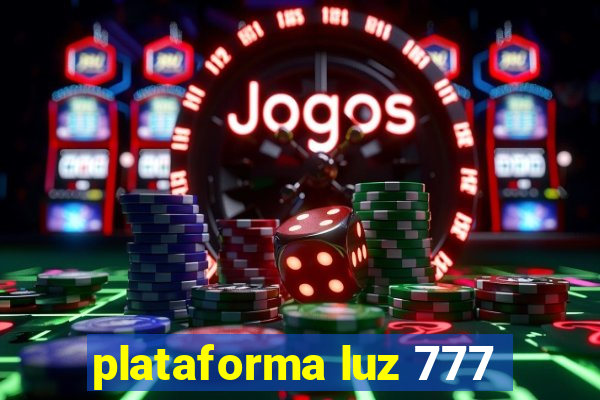 plataforma luz 777