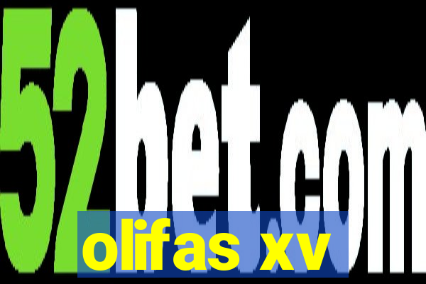 olifas xv