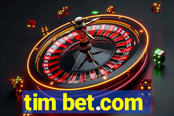 tim bet.com