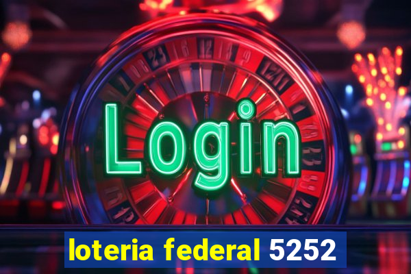 loteria federal 5252