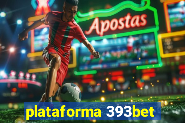 plataforma 393bet