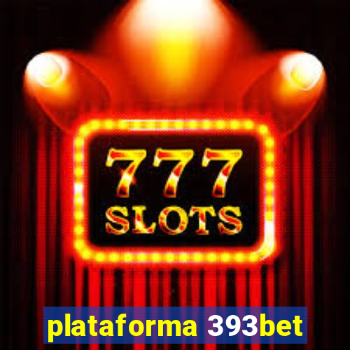 plataforma 393bet