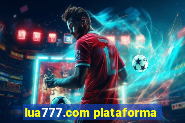 lua777.com plataforma