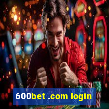 600bet .com login