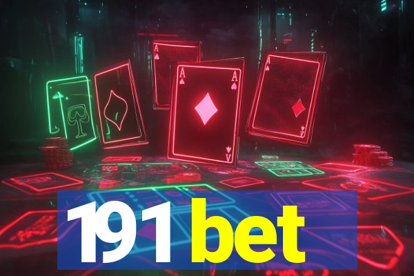 191 bet