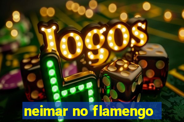 neimar no flamengo