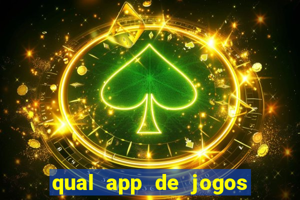 qual app de jogos que ganha dinheiro de verdade