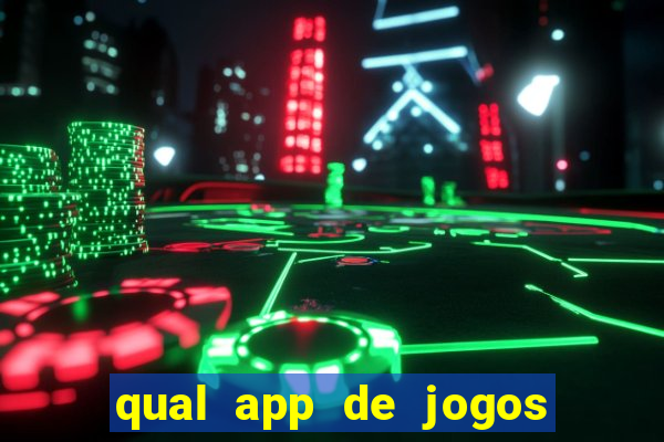 qual app de jogos que ganha dinheiro de verdade