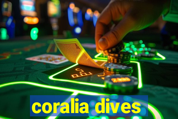 coralia dives