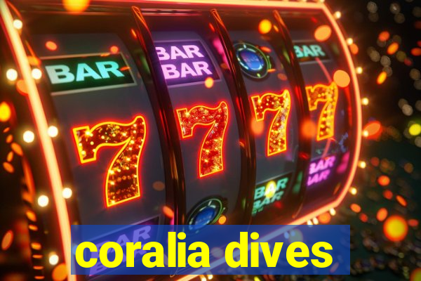 coralia dives