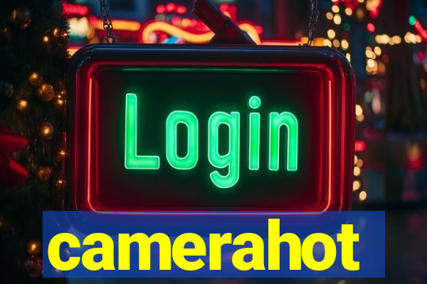 camerahot