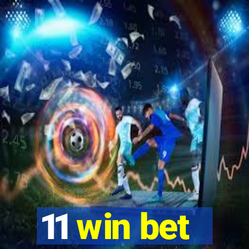 11 win bet