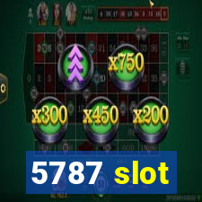 5787 slot