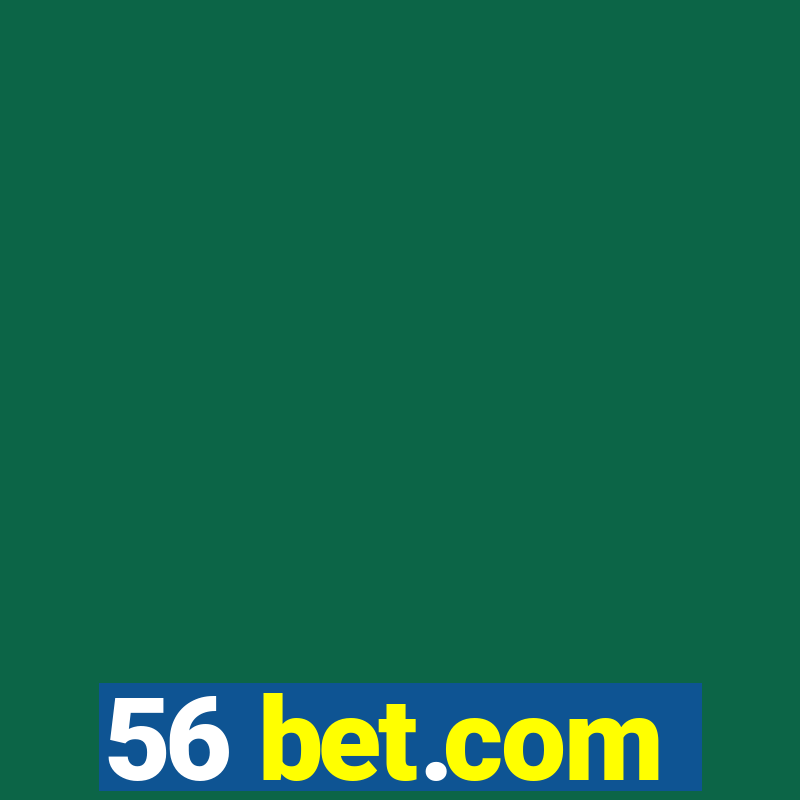 56 bet.com