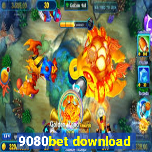 9080bet download