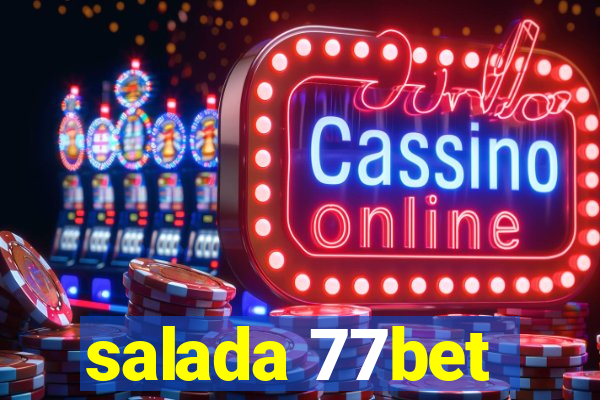 salada 77bet