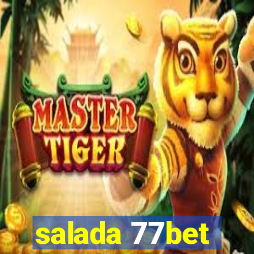 salada 77bet