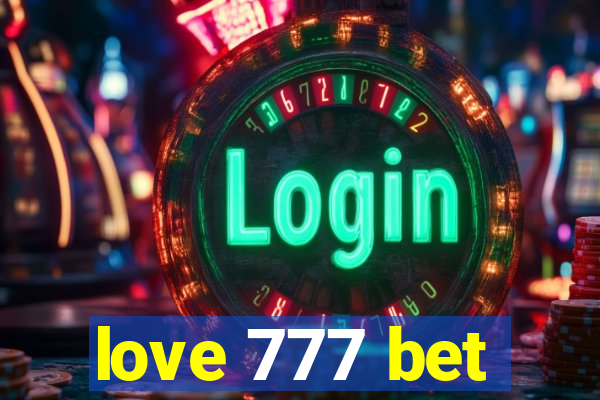 love 777 bet