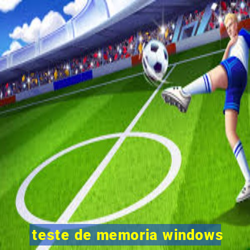 teste de memoria windows