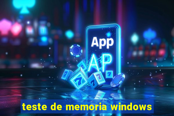 teste de memoria windows