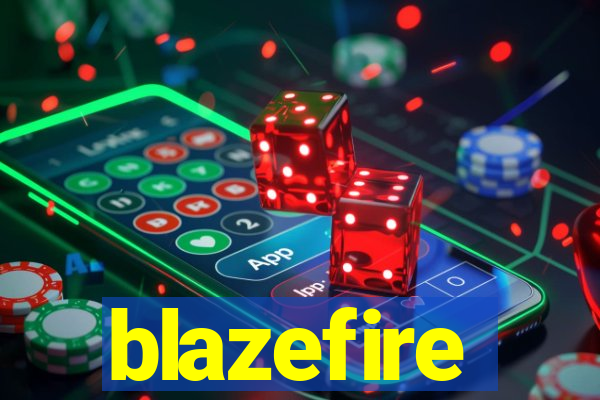 blazefire