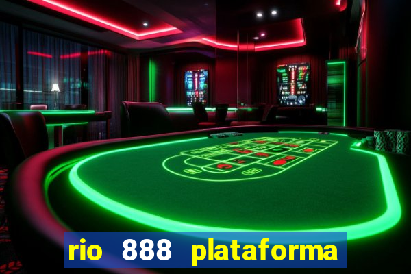 rio 888 plataforma de jogos