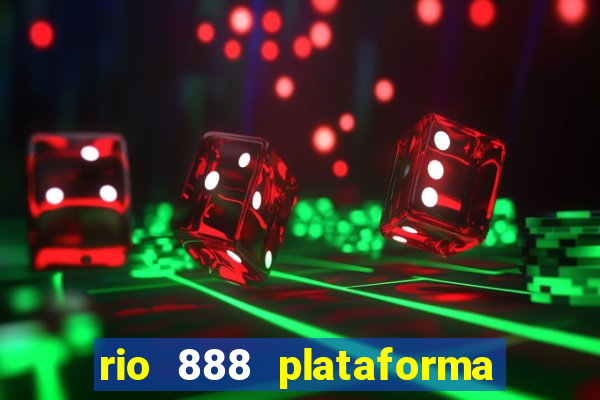 rio 888 plataforma de jogos