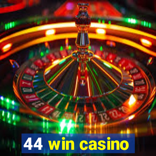 44 win casino