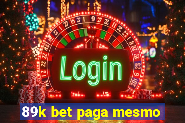 89k bet paga mesmo