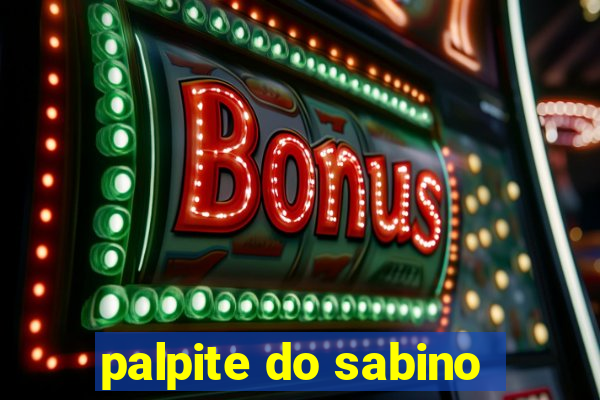 palpite do sabino