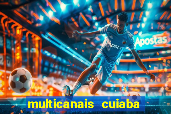 multicanais cuiaba x flamengo