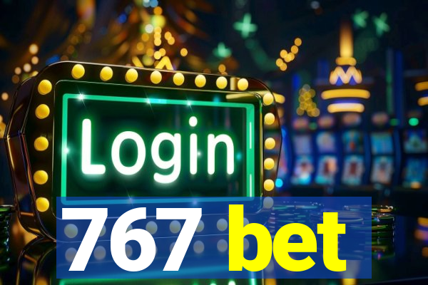 767 bet