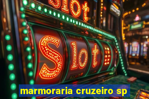 marmoraria cruzeiro sp